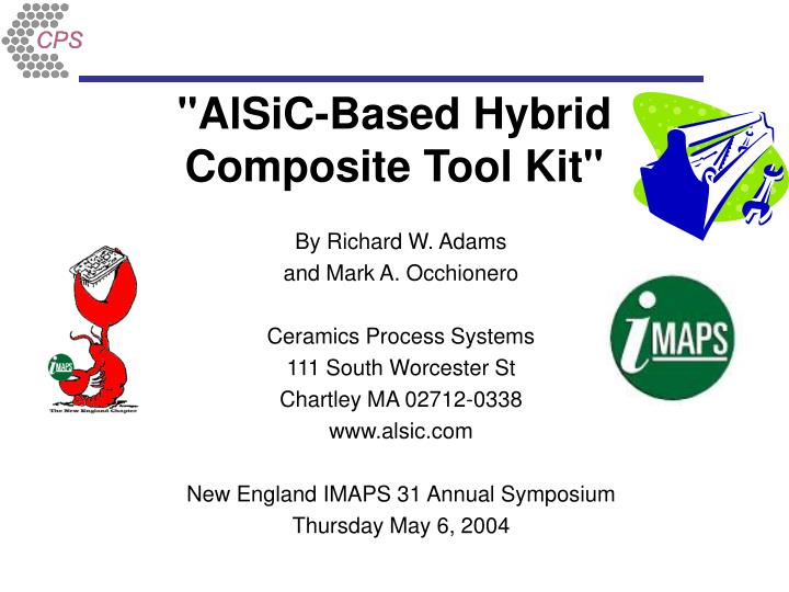 alsic based hybrid composite tool kit