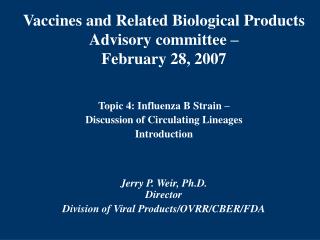 Vaccines and Related Biological Products Advisory committee – February 28, 2007