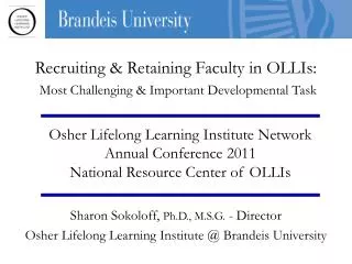 Recruiting &amp; Retaining Faculty in OLLIs: Most Challenging &amp; Important Developmental Task