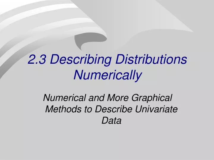 2 3 describing distributions numerically