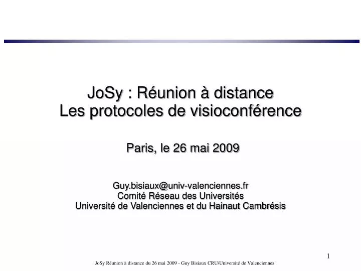 josy r union distance les protocoles de visioconf rence paris le 26 mai 2009