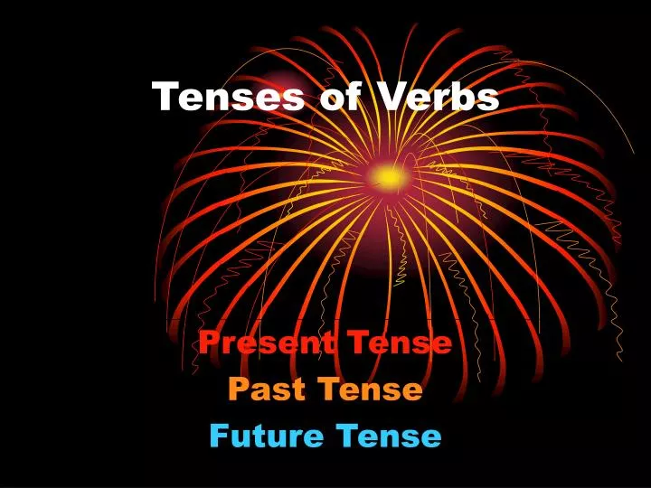 tenses of verbs