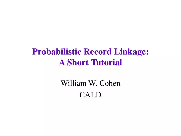probabilistic record linkage a short tutorial