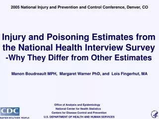 Injury and Poisoning Estimates from the National Health Interview Survey -Why They Differ from Other Estimates
