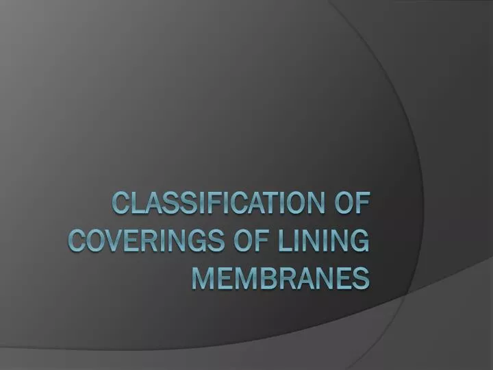 classification of coverings of lining membranes
