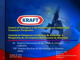 III Simpósio Internacional de Inocuidade de Alimentos (ABRAPA) VIII Simpósio Brasileiro de Microbiologia de A