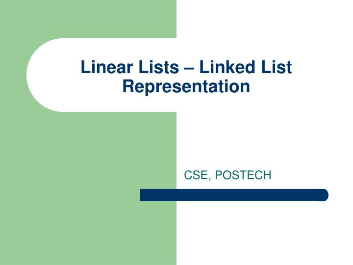 linear lists linked list representation