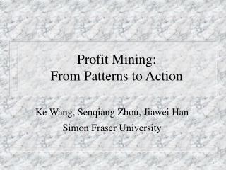 Profit Mining: From Patterns to Action