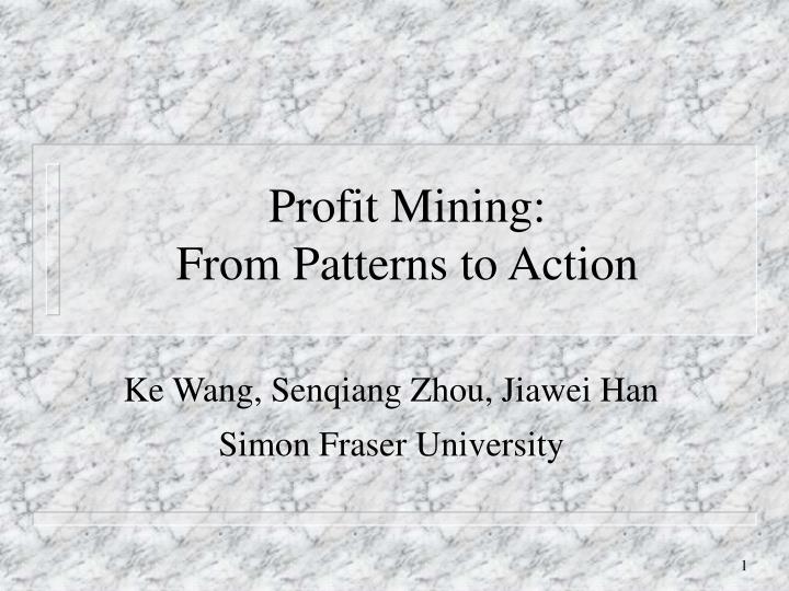 profit mining from patterns to action