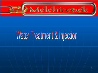 Water Treatment &amp; Injection