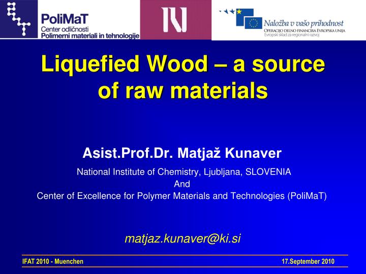liquefied wood a source of raw materials
