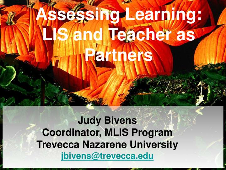 assessing learning lis and teacher as partners