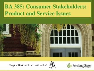 BA 385: Consumer Stakeholders: Product and Service Issues