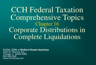 CCH Federal Taxation Comprehensive Topics Chapter 16 Corporate Distributions in Complete Liquidations