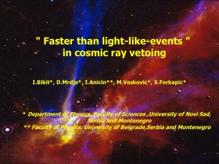 &quot; Faster than light-like-events &quot; in cosmic ray vetoing