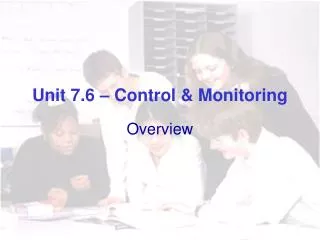 Unit 7.6 – Control &amp; Monitoring