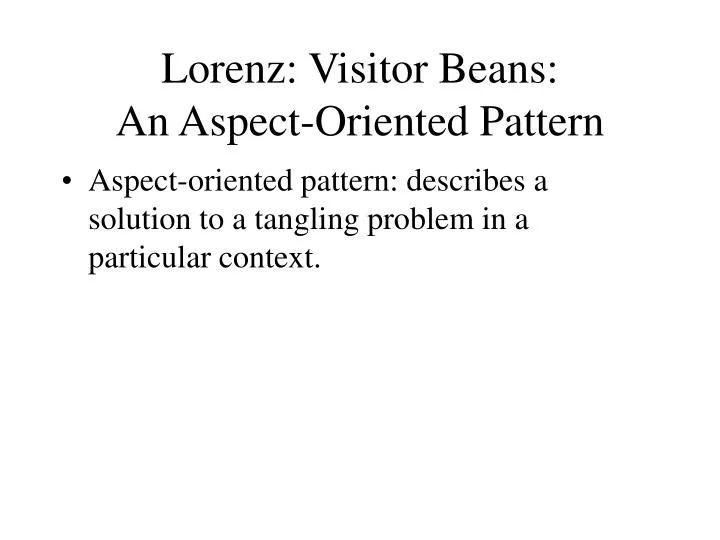lorenz visitor beans an aspect oriented pattern