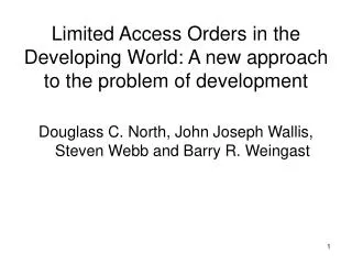 Limited Access Orders in the Developing World: A new approach to the problem of development