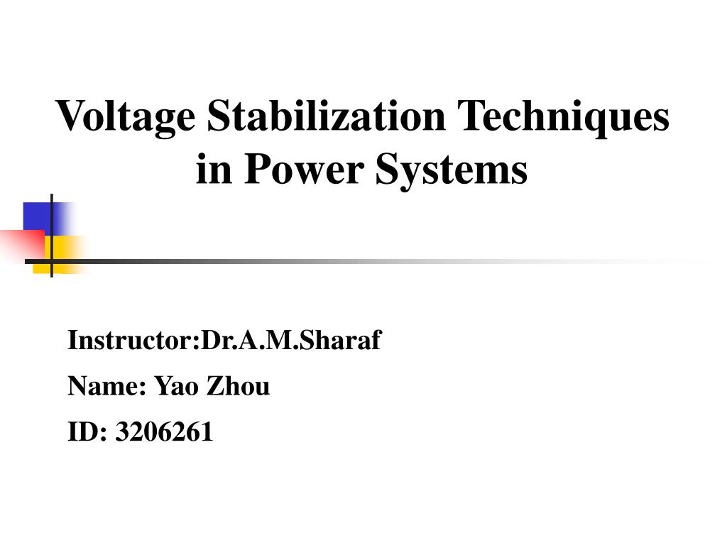 PPT - Voltage Stabilization Techniques in Power Systems PowerPoint ...