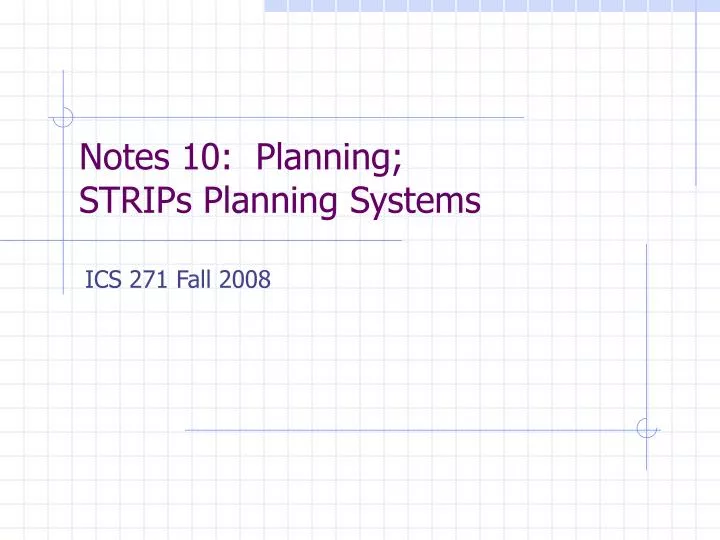 notes 10 planning strips planning systems