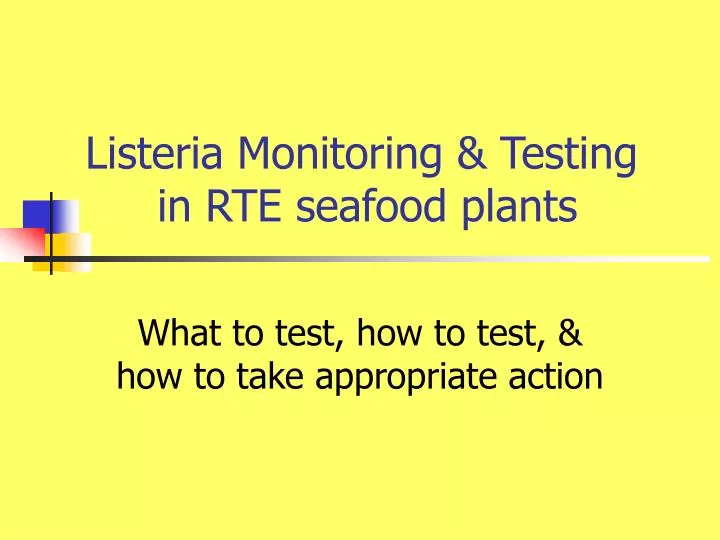 listeria monitoring testing in rte seafood plants