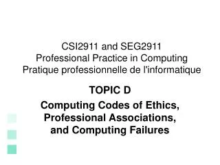 CSI2911 and SEG2911 Professional Practice in Computing Pratique professionnelle de l'informatique