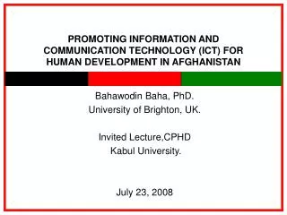 PROMOTING INFORMATION AND COMMUNICATION TECHNOLOGY (ICT) FOR HUMAN DEVELOPMENT IN AFGHANISTAN