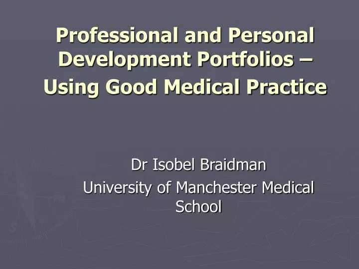 professional and personal development portfolios using good medical practice