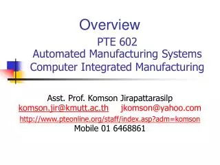 PTE 602 Automated Manufacturing Systems Computer Integrated Manufacturing