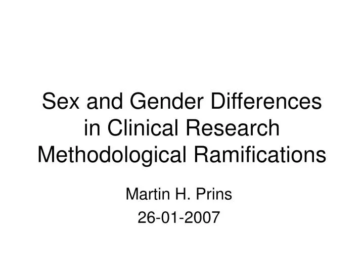 Ppt Sex And Gender Differences In Clinical Research Methodological Ramifications Powerpoint 