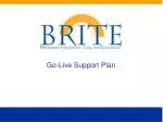 Go-Live Support Plan - slide 1