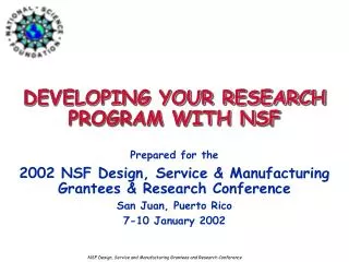 DEVELOPING YOUR RESEARCH PROGRAM WITH NSF