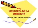 HISTORIA DE LA IMPRENTA - slide 1