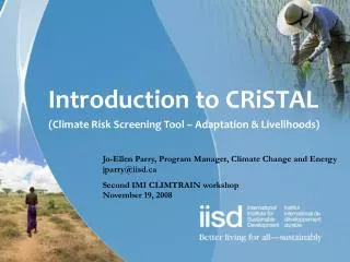 Introduction to CRiSTAL (Climate Risk Screening Tool – Adaptation &amp; Livelihoods)