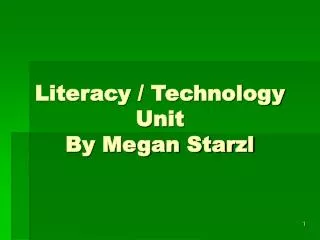 Literacy / Technology Unit By Megan Starzl