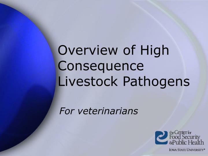 overview of high consequence livestock pathogens
