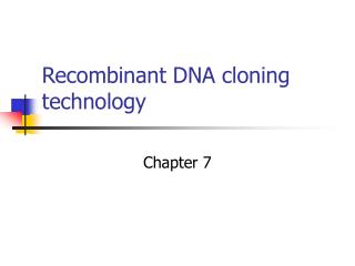 Recombinant DNA cloning technology