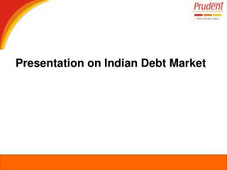 Presentation on Indian Debt Market