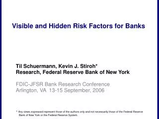 Visible and Hidden Risk Factors for Banks