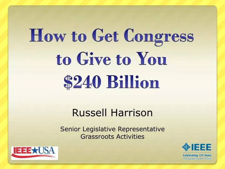 how to get congress to give to you 240 billion