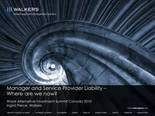 Manager and Service Provider Liability – Where are we now?
