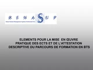 ELEMENTS POUR LA MISE EN ŒUVRE PRATIQUE DES ECTS ET DE L’ATTESTATION DESCRIPTIVE DU PARCOURS DE FORMATION EN BTS