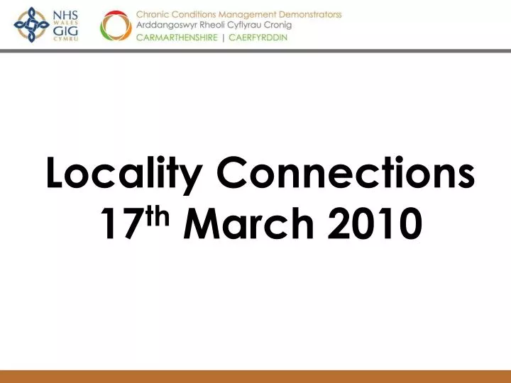 locality connections 17 th march 2010