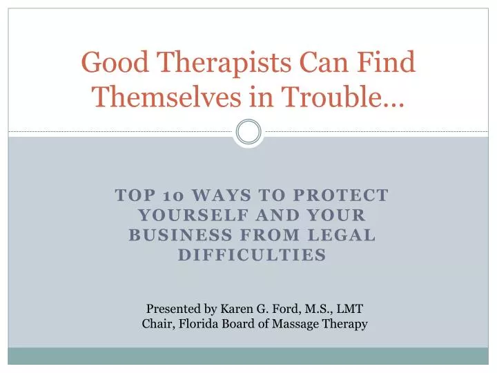 good therapists can find themselves in trouble