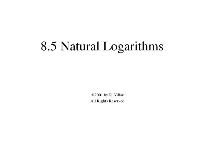 8 5 natural logarithms