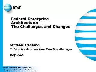 Federal Enterprise Architecture: The Challenges and Changes