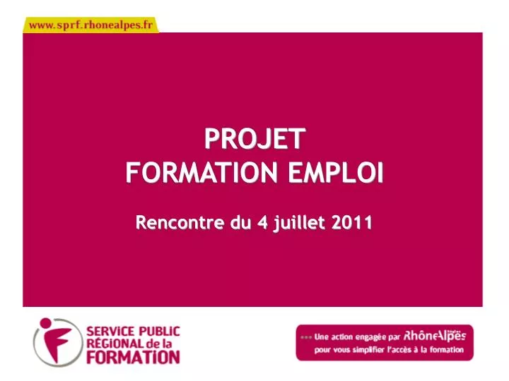 projet formation emploi rencontre du 4 juillet 2011