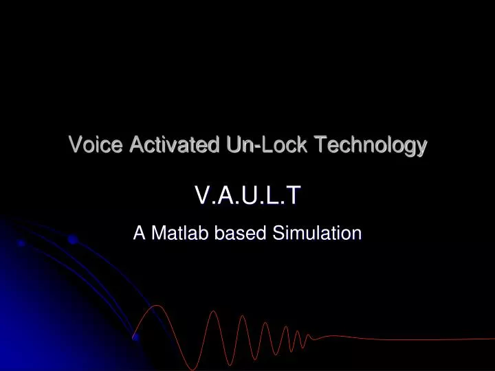 voice activated un lock technology