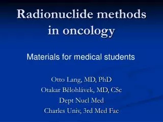 Radionuclide methods in oncology