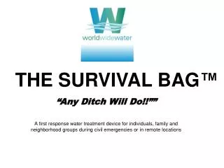 THE SURVIVAL BAG ™